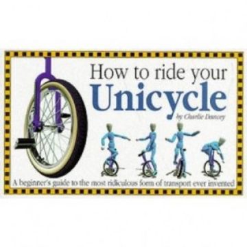 Buch: How To Ride Your Unicycle (englisch)